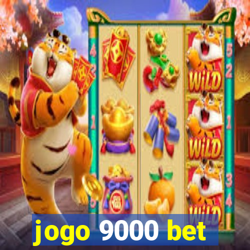 jogo 9000 bet